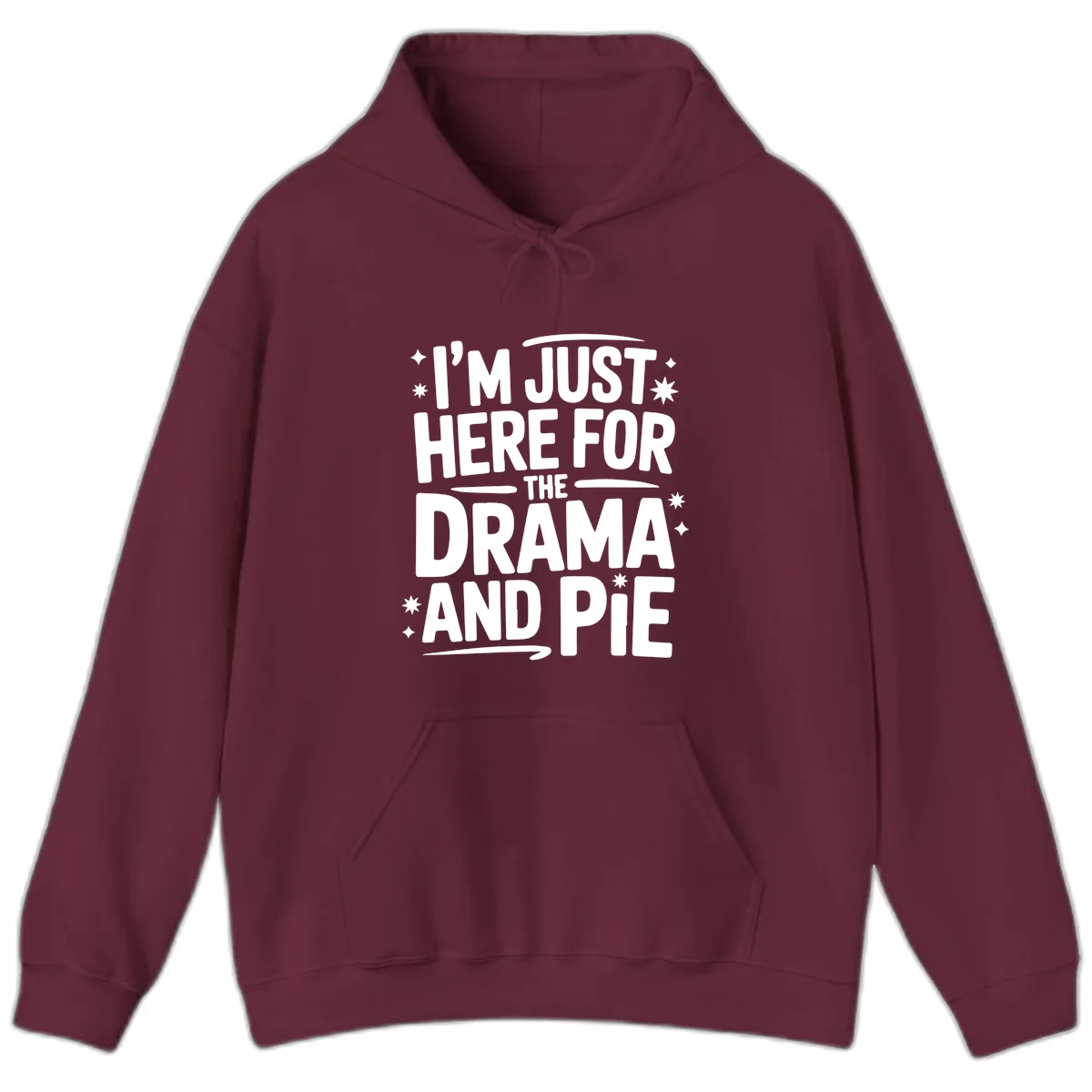 Here For The Drama And Pie Hoodie in Maroon